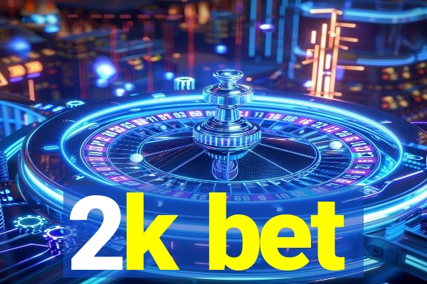 2k bet